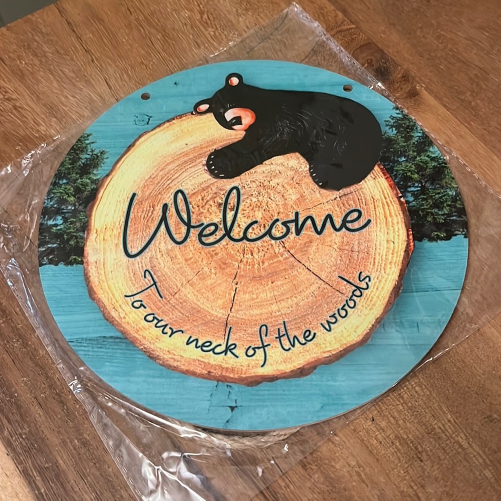 Welcome to Our Neck of the Woods Sign